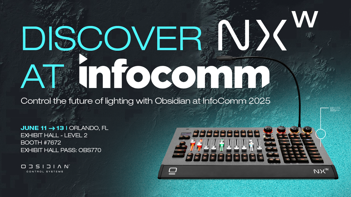 Experience Next-Level Lighting Control With Obsidian At InfoComm 2025