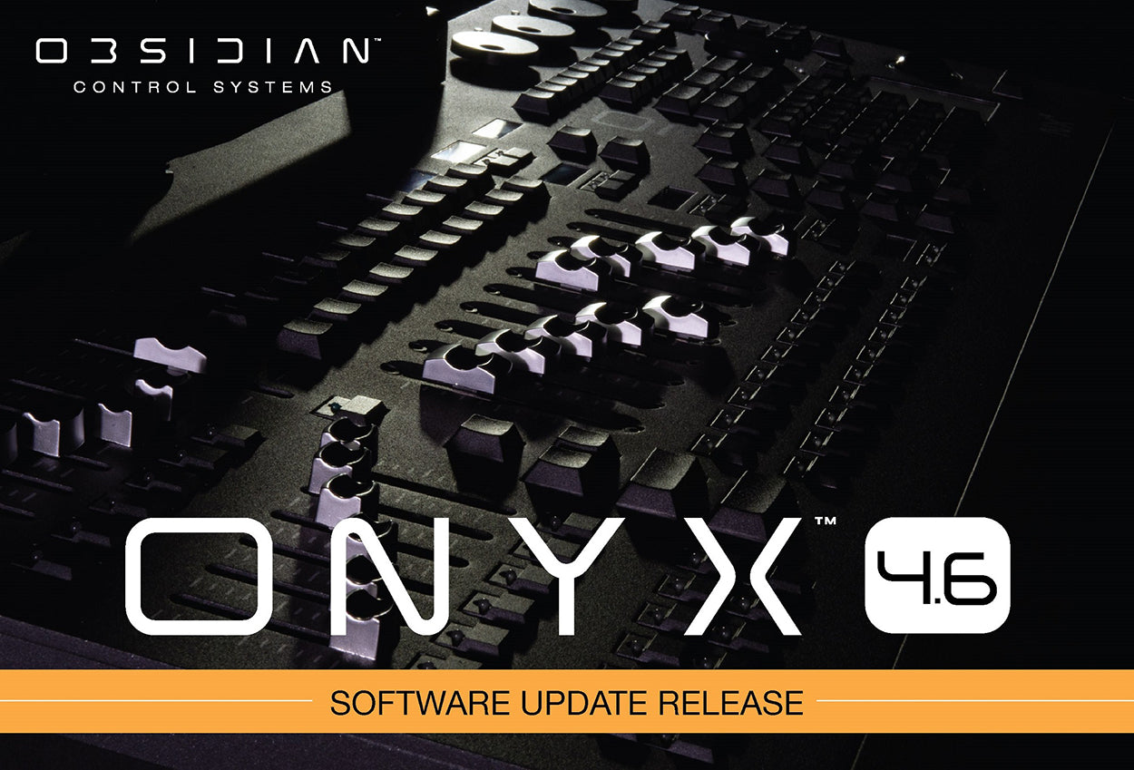 Obsidian Control Systems releases ONYX Version 4.6