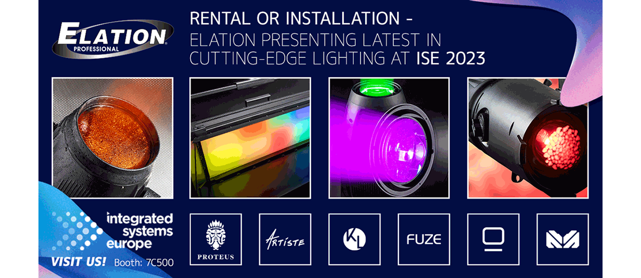 Rental or installation—Elation presenting latest in cutting-edge lighting at ISE 2023